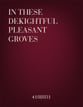 In These Delightful Pleasant Groves SSA choral sheet music cover